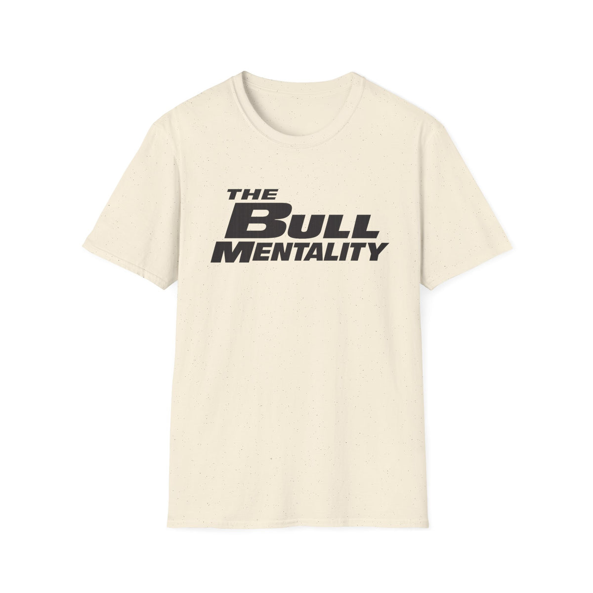 Bull Mentality T-Shirt — F&F Script