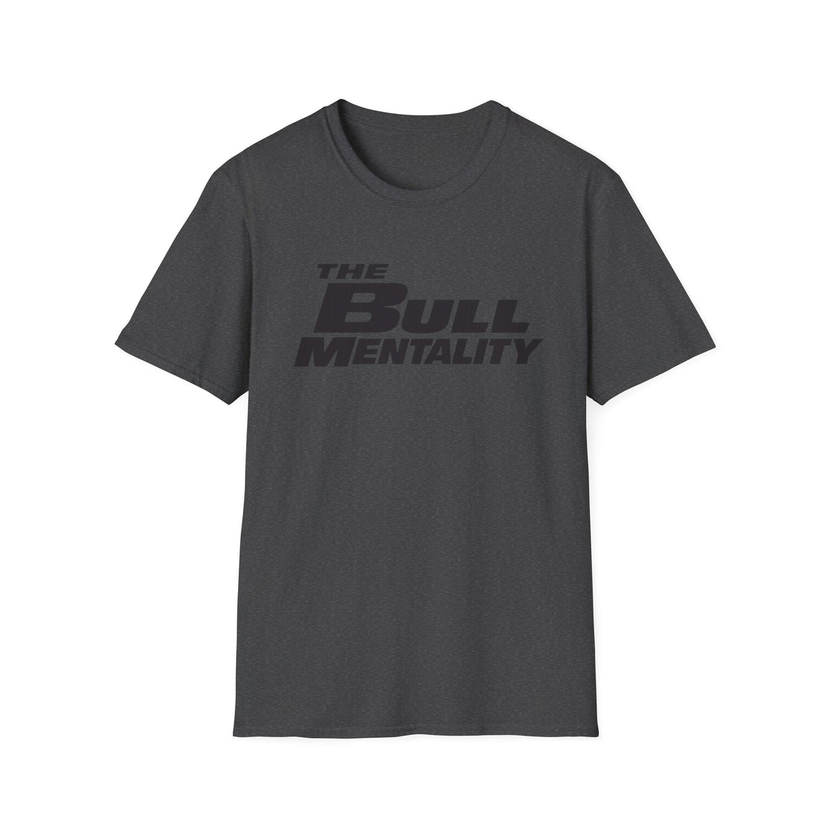Bull Mentality T-Shirt — F&F Script