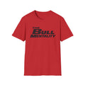 Bull Mentality T-Shirt — F&F Script